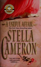 book cover of A Useful Affair• by Stella Cameron