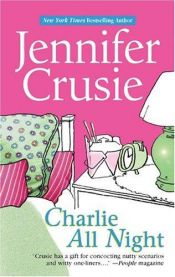 book cover of Charlie All Night by Jennifer Crusie