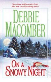 book cover of On a snowy night by Debbie Macomber