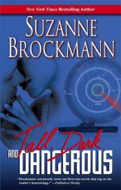 book cover of Tall, Dark And Dangerous by Suzanne Brockmann