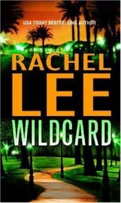 book cover of Wildcard by Rachel Lee