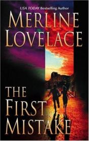 book cover of The First Mistake by Merline Lovelace