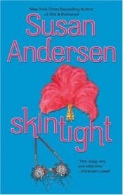book cover of Skin tight (Showgirls 1) by Susan Andersen