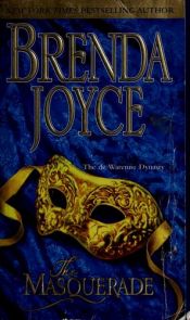 book cover of The Masquerade (de Warenne Dynasty, Book ??) by Brenda Joyce