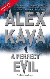 book cover of A perfect evil by Alex Kava