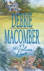 book cover of 311 Pelican Court by Debbie Macomber
