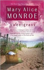 book cover of Sweetgrass (2005) by Mary Alice Monroe