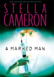 book cover of A Marked Man (MIRA Single Title Hardbacks) by Stella Cameron