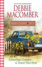 book cover of Lonesome Cowboy & Texas Two-Step: 1 (Heart of Texas (Harlequin)) by Debbie Macomber