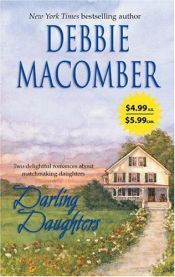 book cover of Darling Daughters by Debbie Macomber