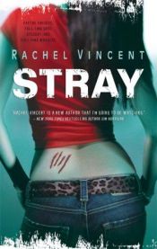 book cover of Stray by Rachel Vincent