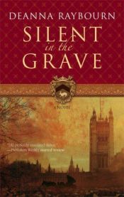 book cover of Silent in the Grave by Deanna Raybourn