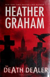book cover of The Death Dealer (Harrison Investigation) Book 6 by Heather Graham