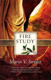 book cover of Fire Study by Maria V. Snyder