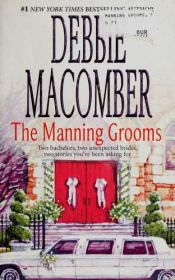 book cover of The Manning Grooms (Those Manning Men) Book 3 & 4 by Debbie Macomber