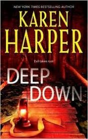 book cover of Deep Down by Karen Harper