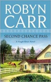 book cover of Second Chance Pass by Robyn Carr
