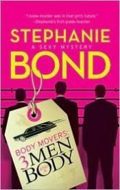 book cover of Three Men and a Body by Stephanie Bond