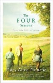 book cover of The Four Seasons by Mary Alice Monroe