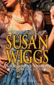 book cover of At the Queen's Summons (Tudor Rose #1) by Susan Wiggs