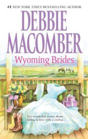 book cover of Wyoming Brides [Denim and Diamonds & The Wyoming Kid] by Debbie Macomber