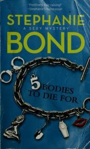 book cover of Body Movers: 5 Bodies to Die for (Sexy Mystery) by Stephanie Bond