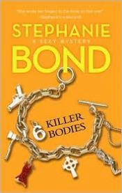 book cover of Six Killer Bodies by Stephanie Bond