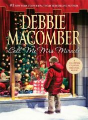 book cover of Call Me Mrs. Miracle AYAT 1010 by Debbie Macomber