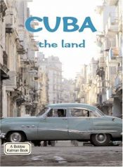 book cover of Cuba the Land by Susan Hughes
