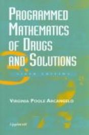 book cover of Programmed Mathematics of Drugs and Solutions by Mabel E. Weaver