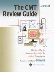 book cover of The CMT Review Guide by American Association for Medical Transcription (AAMT)