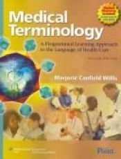 book cover of Medical Terminology: A Programmed Learning Approach to the Language of Health Care by Marjorie Canfield Willis