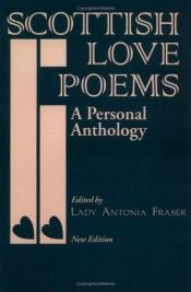 book cover of Scottish Love Poems: A Personal Anthology by Antonia Fraser