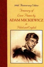 book cover of Treasury of Love Poems by Adam Mickiewicz: In Polish and English by Adam Mickiewicz