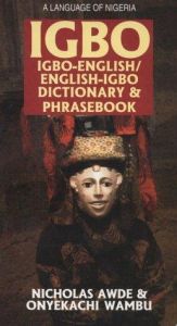 book cover of Igbo-English English-Igbo Dictionary and Phrasebook by Nicholas Awde
