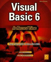book cover of Visual Basic 6 In Record Time by Steve Brown