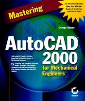book cover of Mastering AutoCAD 2000 for Mechanical Engineers by George Omura