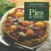book cover of Williams-Sonoma: Pies & Tarts (Williams-Sonoma Kitchen Library) by John Phillip Carrol