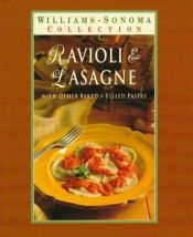 book cover of Ravioli & Lasagna: With Other Baked & Filled Pastas (Williams-Sonoma Pasta Collection) by Michele Jordan