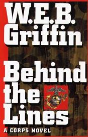 book cover of Behind the lines by W. E. B. Griffin