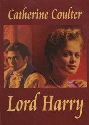 book cover of Lord Harry by Catherine Coulter