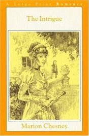 book cover of The Intrigue (Daughters of Mannerling, Book 2) by Marion Chesney