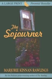 book cover of The Sojourner by Marjorie Kinnan Rawlings by Marjorie Kinnan Rawlings