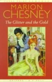 book cover of Glitter and the Gold, The by Marion Chesney