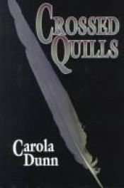 book cover of Crossed Quills by Carola Dunn