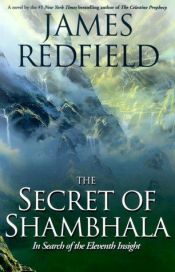book cover of Shambhalas hemlighet : på jakt efter den elfte insikten by James Redfield