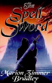book cover of The Spell Sword by Мэрион Зиммер Брэдли