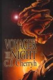 book cover of Voyager in Night by Carolyn J. (Carolyn Janice) Cherryh