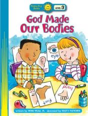 book cover of God Made Our Bodies by Jr. Heno Head