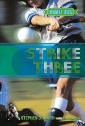 book cover of Strike Three (Game on for Girls) by Stephen D. Smith